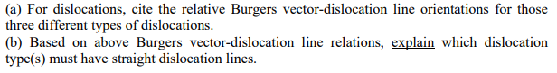 Solved (a) For dislocations, cite the relative Burgers | Chegg.com
