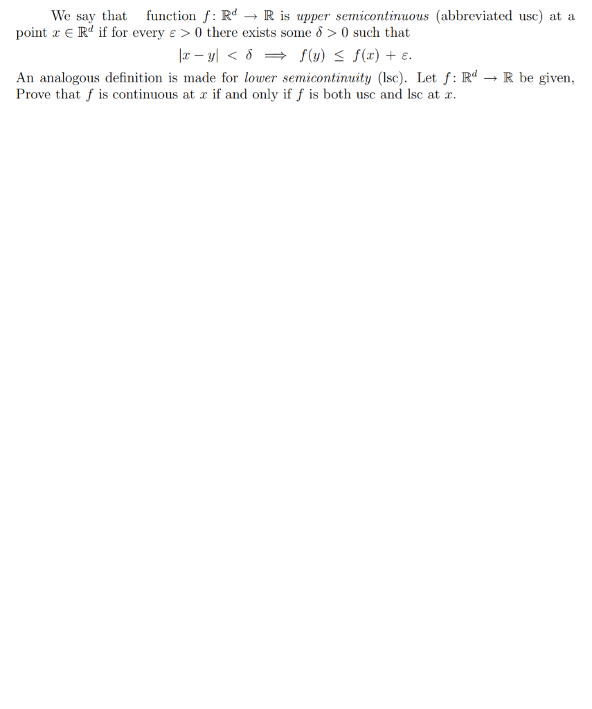 We say that function RRpper semicontinuous