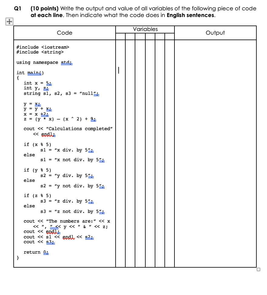 Solved Q1 (10 points) Write the output and value of all | Chegg.com