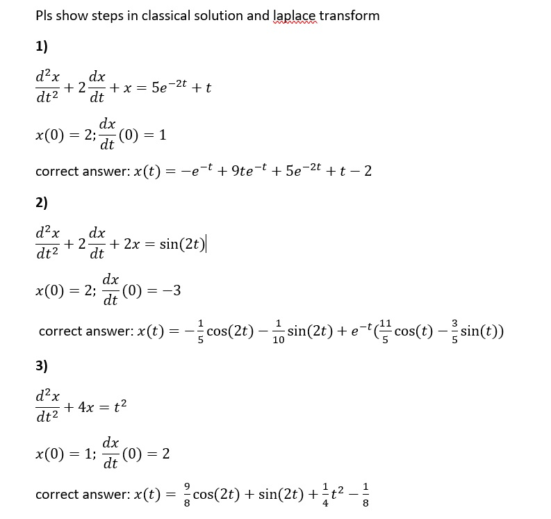 Solved Pls show steps in classical solution and laplace | Chegg.com