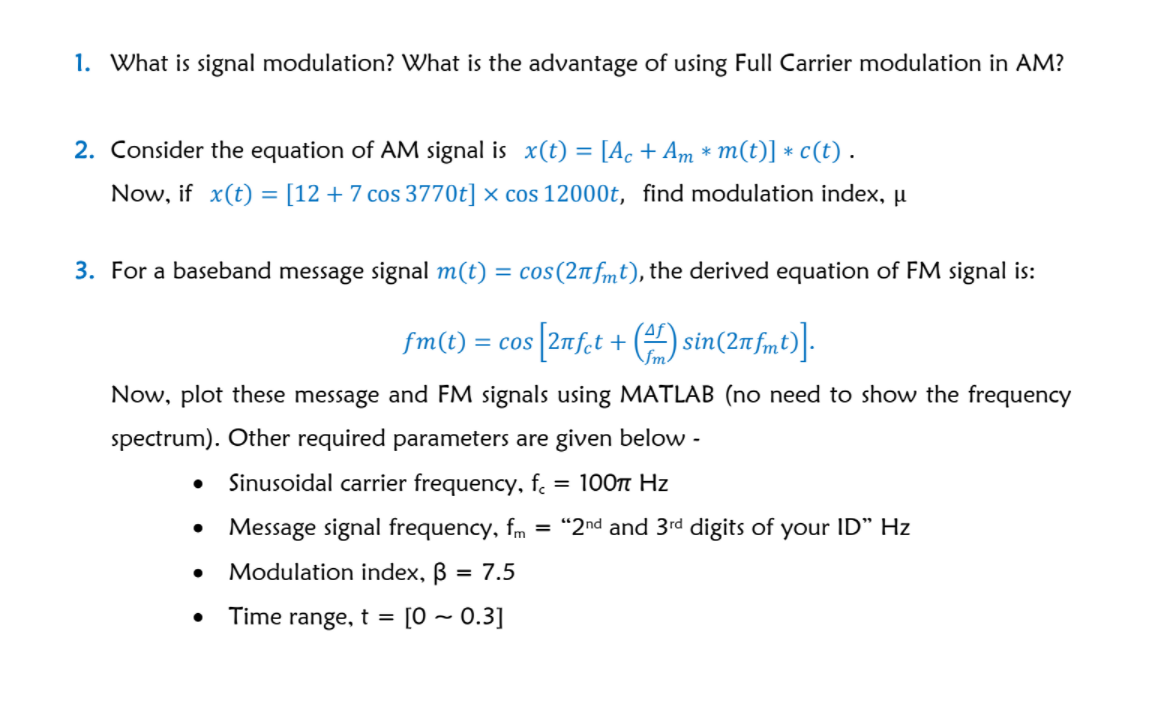 Solved 1. What is signal modulation? What is the advantage | Chegg.com