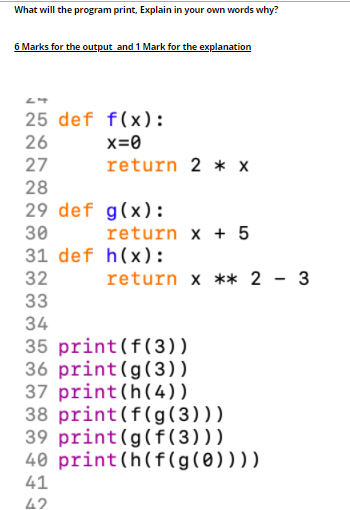 Solved What will the program print, Explain in your own | Chegg.com