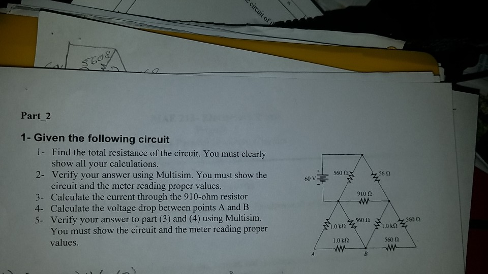 Solved circuit of Part_2 1- Given the following circuit 1- | Chegg.com