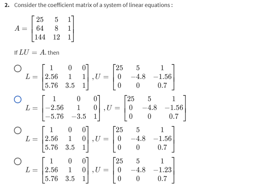 Solved Consider the coefficient matrix of a system of linear | Chegg.com