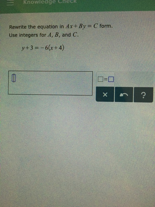 write the following equation in the form ax by c