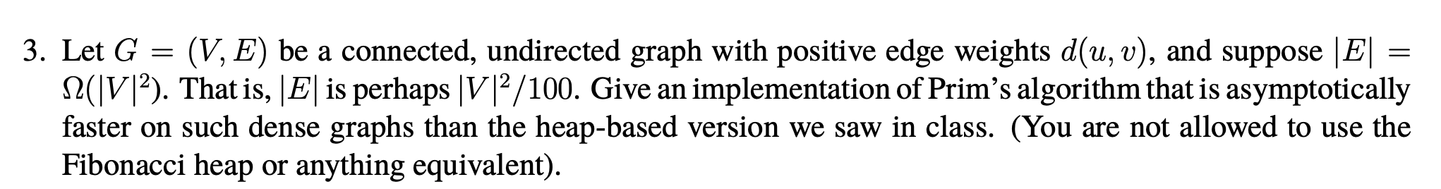 Solved 3. Let G (V, E) be a connected, undirected graph with | Chegg.com