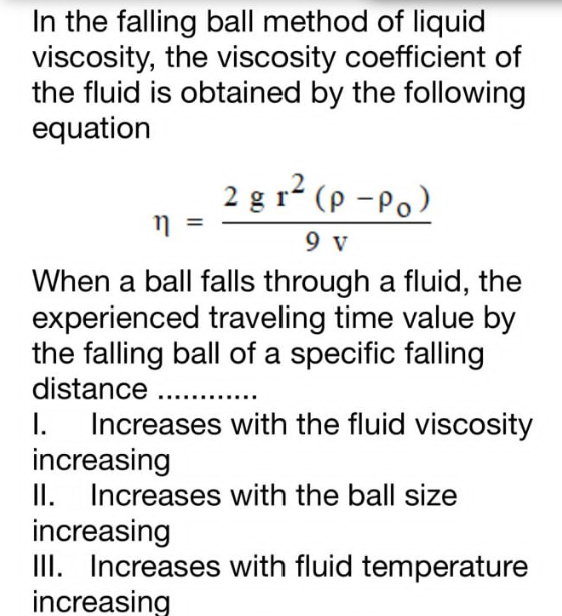 Solved In the falling ball method of liquid viscosity, the