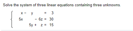 Solved Solve the system of three linear equations containing | Chegg.com