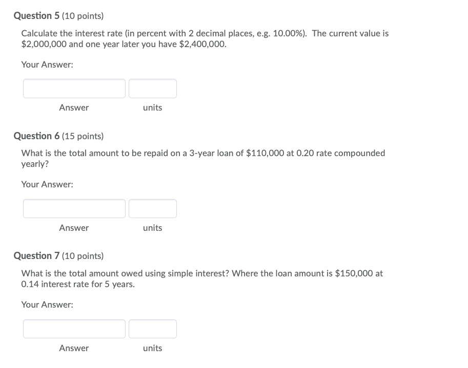 Solved Question 5 (10 points) Calculate the interest rate | Chegg.com