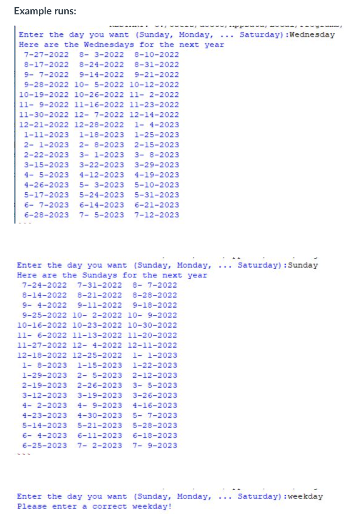 Solved Prompt the user for a day of the week (e.g., Sunday, | Chegg.com