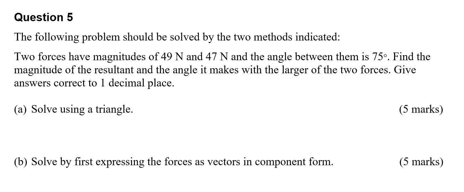 Solved Question 5 The following problem should be solved by | Chegg.com