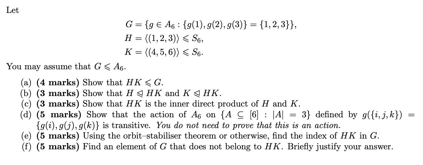 Solved Let = G = {9 € A6 : {g(1), G(2), G(3)} = {1, 2, 3}}, | Chegg.com