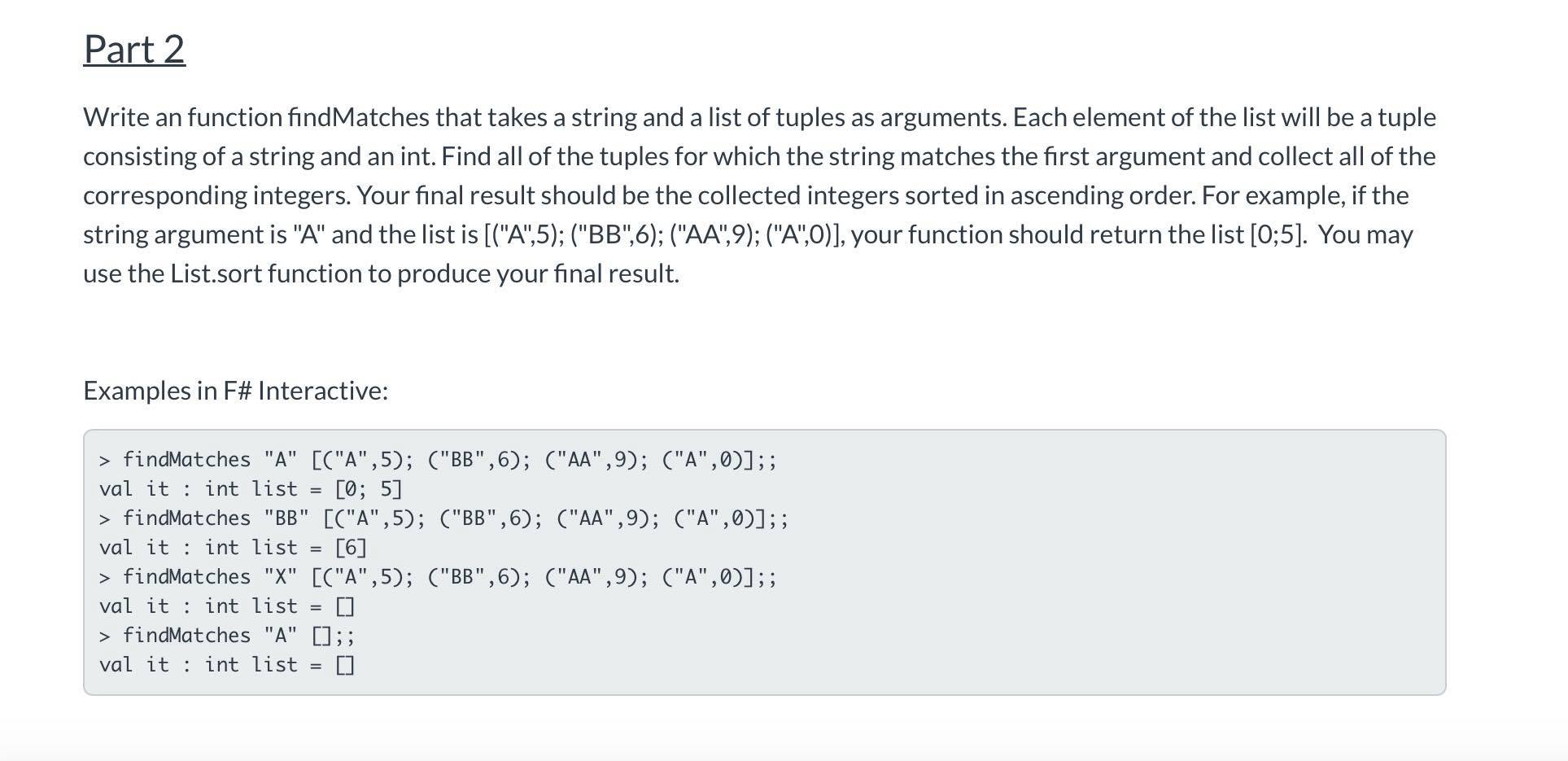 Solved Part 2 Write an function findMatches that takes a | Chegg.com