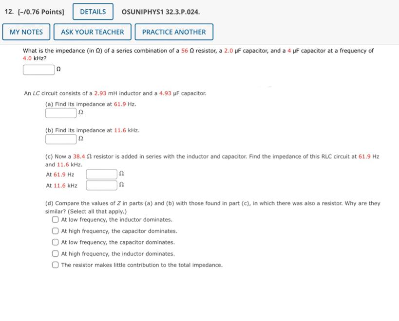 Solved What is the impedance (in Ω ) of a series combination | Chegg.com