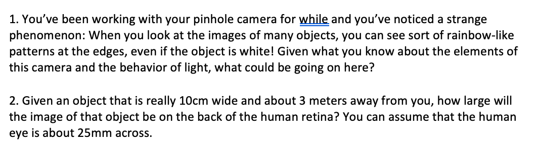 Solved 1. You've been working with your pinhole camera for | Chegg.com