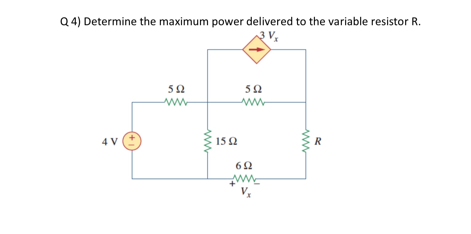 Solved Q 4) Determine the maximum power delivered to the | Chegg.com