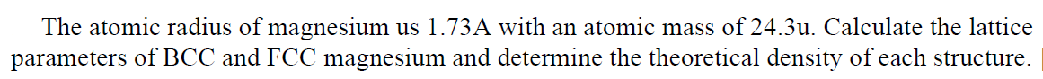 Solved The atomic radius of magnesium us 1.73A with an | Chegg.com