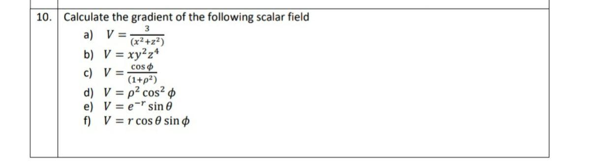Solved 3 = 10. Calculate the gradient of the following | Chegg.com