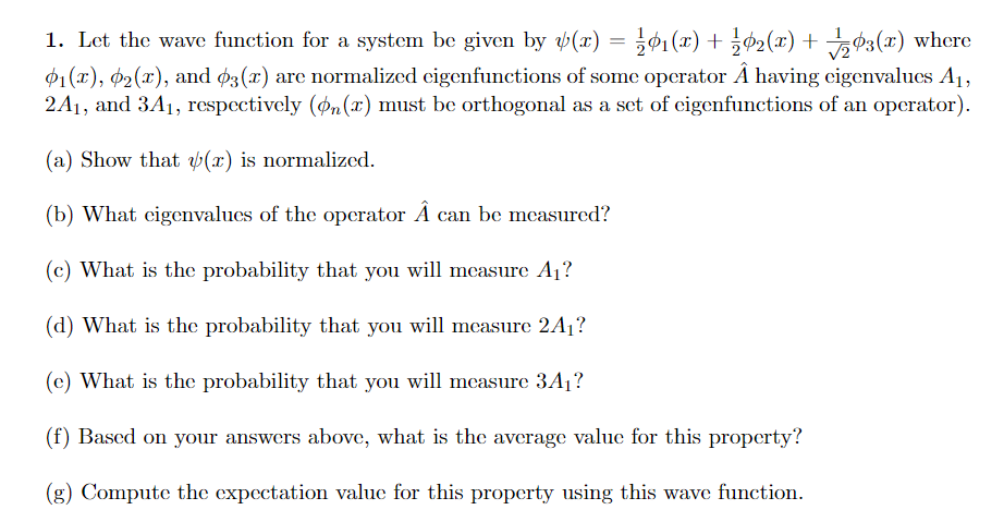 Solved 2 S 1 Let The Wave Function For A System Be G Chegg Com