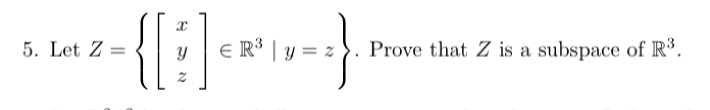 Solved Z=⎩⎨⎧⎣⎡xyz⎦⎤∈R3∣y=z⎭⎬⎫ | Chegg.com