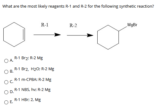 Solved What are the most likely reagents R-1 and R-2 for the | Chegg.com