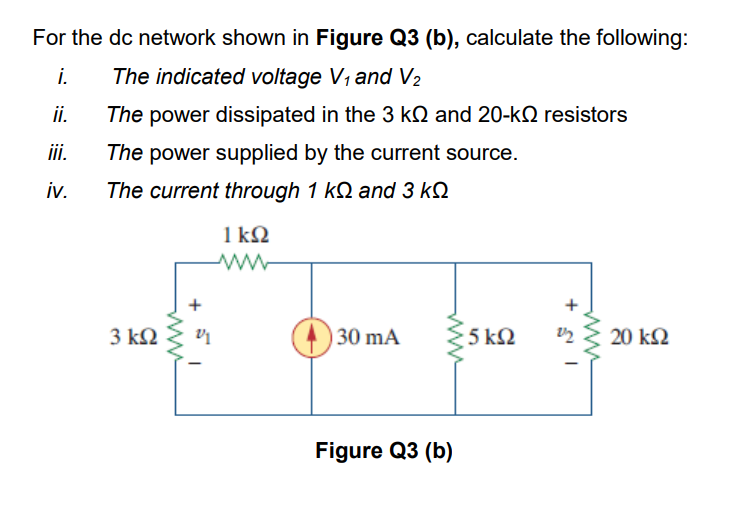 Solved For the dc network shown in Figure Q3 (b), calculate | Chegg.com