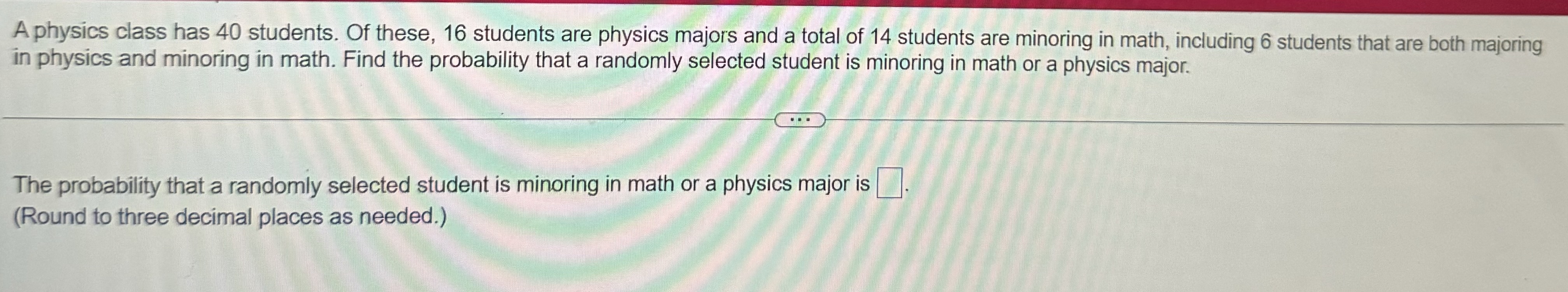 Solved A Physics Class Has 40 Students. Of These, 16 | Chegg.com