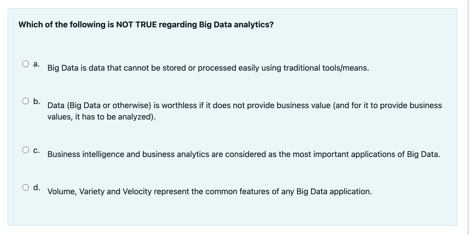 Solved Which of the following is NOT TRUE regarding Big Data | Chegg.com