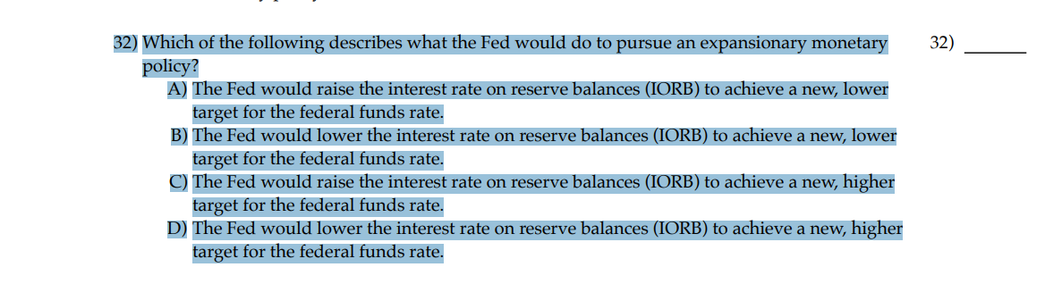 Solved 32) ﻿Which Of The Following Describes What The Fed | Chegg.com