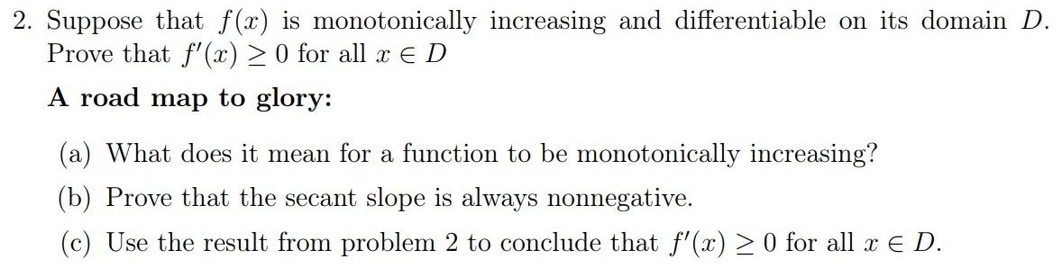 Solved 2. Suppose that f(x) is monotonically increasing and | Chegg.com