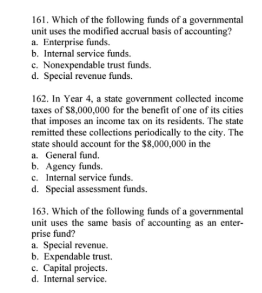 Solved 161. Which Of The Following Funds Of A Governmental | Chegg.com