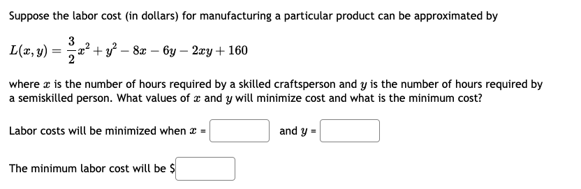 Solved Suppose the labor cost (in dollars) for manufacturing | Chegg.com