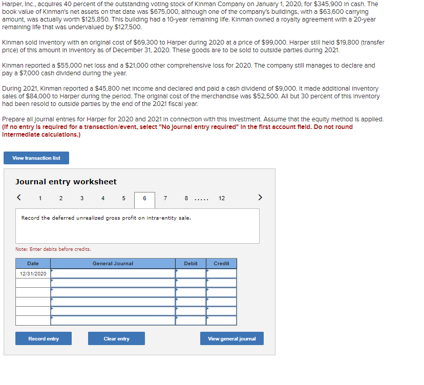 Harper, Inc., acquires 40 percent of the outstanding voting stock of Kinman Company on January 1,2020 , for \( \$ 345,900 \) 