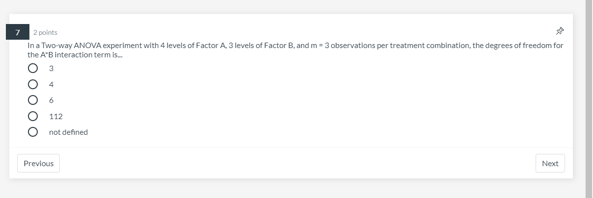 Solved 7 2 points In a Two-way ANOVA experiment with 4 | Chegg.com