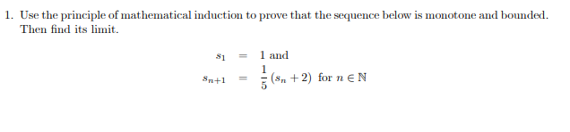 Solved 1. Use The Principle Of Mathematical Induction To | Chegg.com