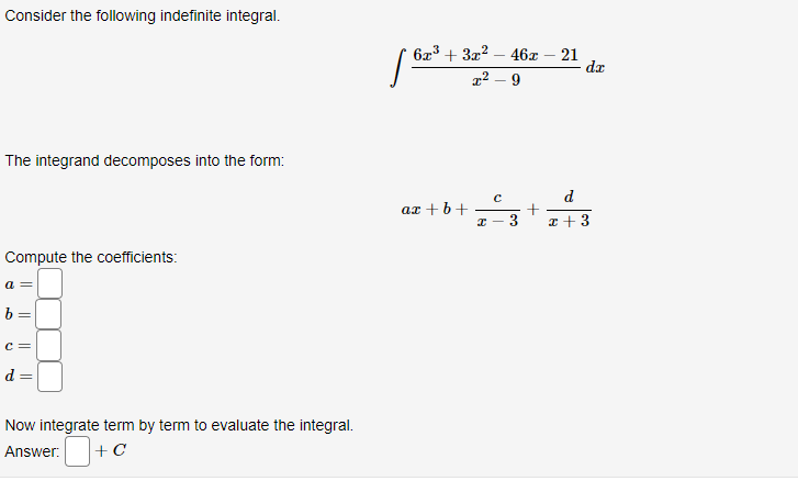 Solved Consider the following indefinite integral. | Chegg.com