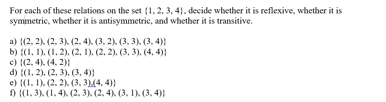 Solved For each of these relations on the set {1, 2, 3, 4), | Chegg.com