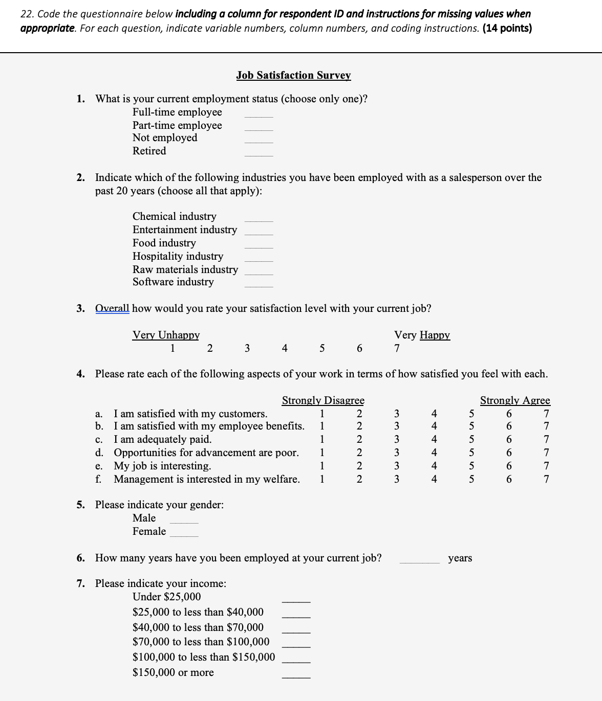 Solved 22. Code the questionnaire below including a column | Chegg.com