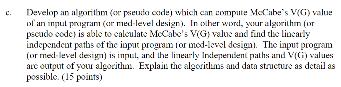 c. Develop an algorithm (or pseudo code) which can | Chegg.com