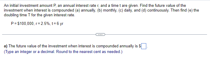 Solved An initial investment amount P, an annual interest | Chegg.com