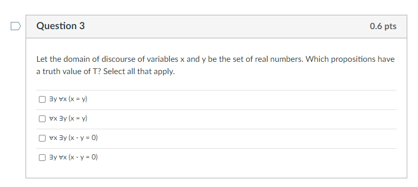 Solved Question 3 0.6 pts Let the domain of discourse of | Chegg.com