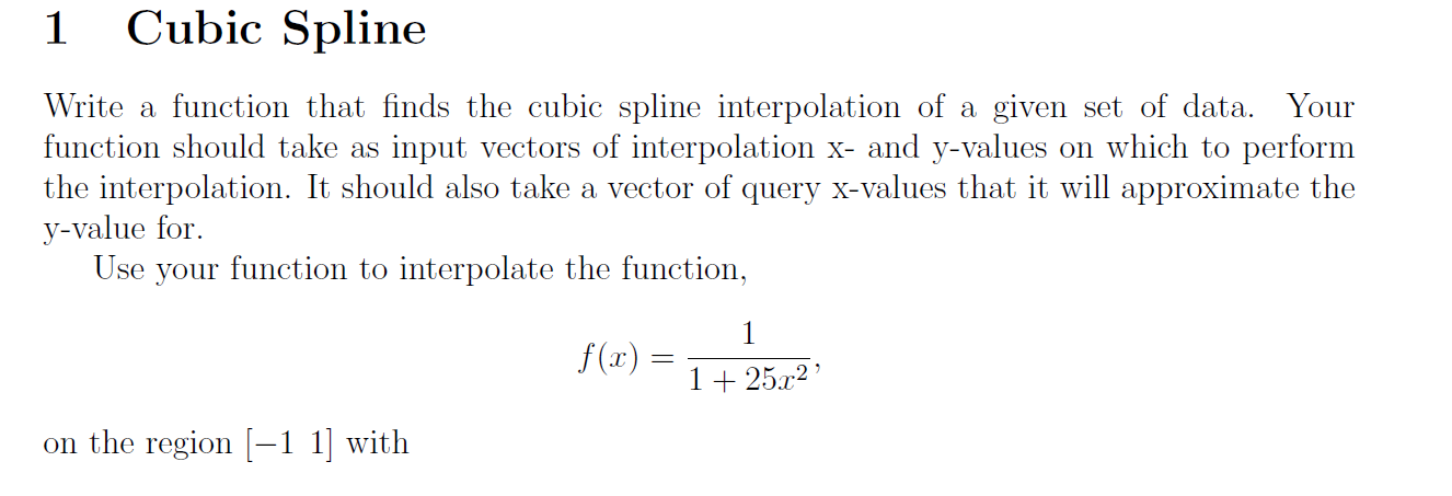 Solved 1 Cubic Spline Write a function that finds the cubic | Chegg.com