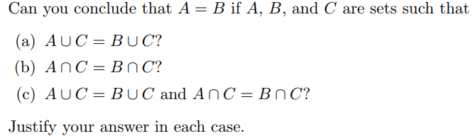 Solved Can you conclude that A- B if A, B, and C are sets | Chegg.com