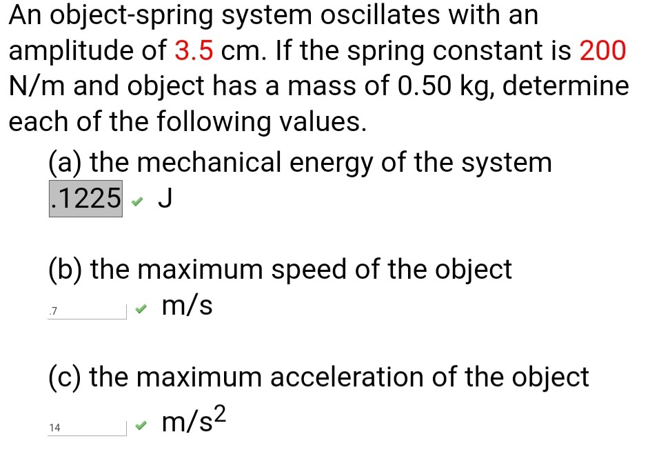 Solved An object-spring system oscillates with an amplitude | Chegg.com