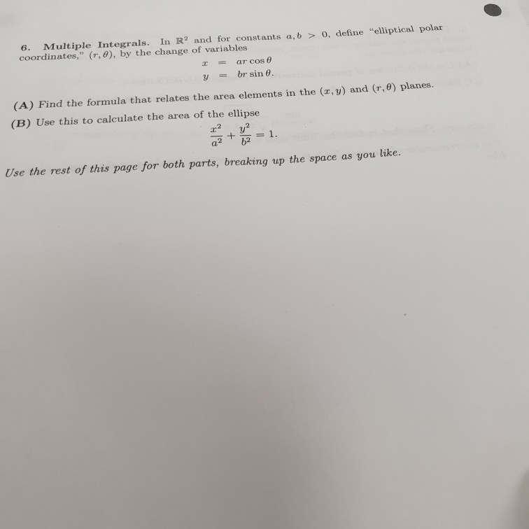 Solved 6. Multiple Integrals. In R2 and for constants a, b > | Chegg.com
