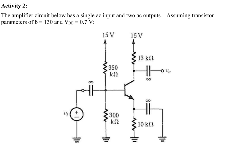 Solved Activity 2: The amplifier circuit below has a single | Chegg.com