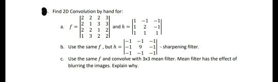 Find 2D Convolution by hand for: 2 1 3 3 a 1-1 -1 2 | Chegg.com