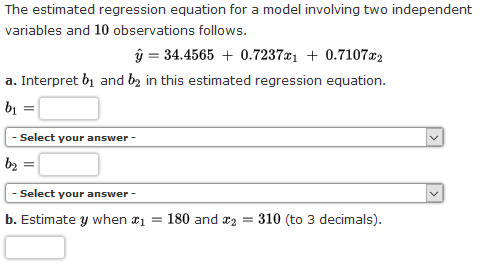 Solved The estimated regression equation for a model | Chegg.com