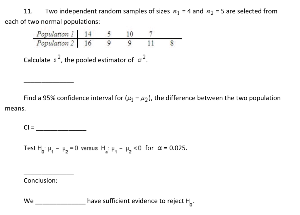 Solved 11. Two independent random samples of sizes n1 = 4 | Chegg.com