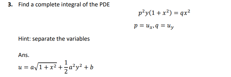 Solved 3. Find a complete integral of the PDE | Chegg.com